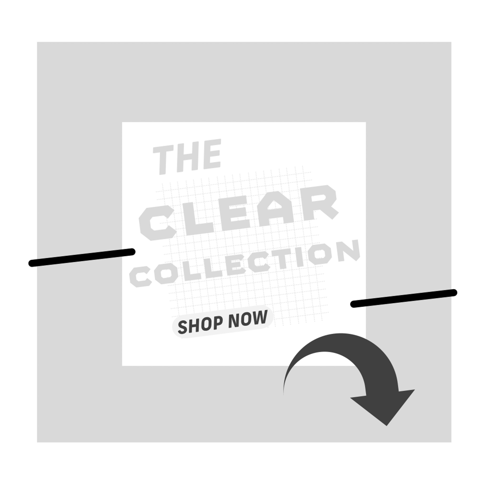 Clear Collection